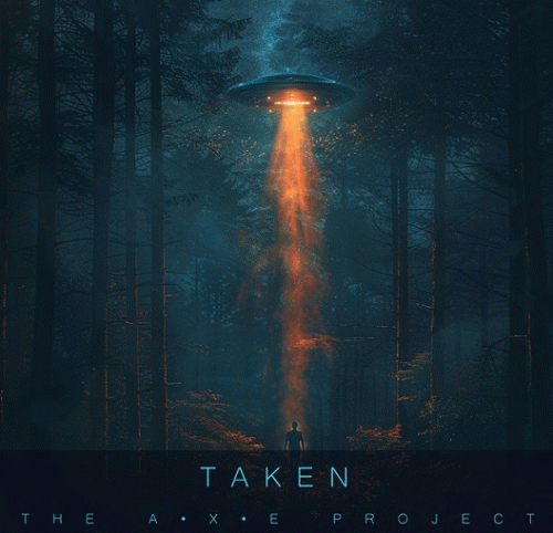 The AXE Project : Taken